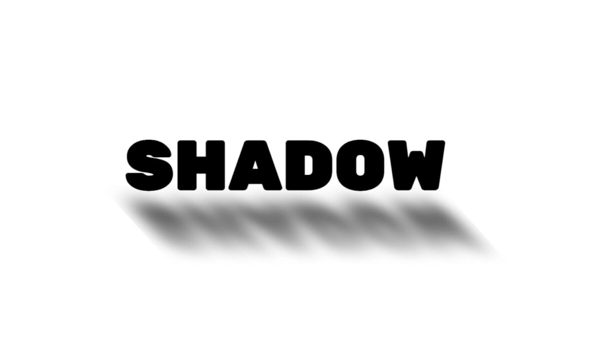 Shadow